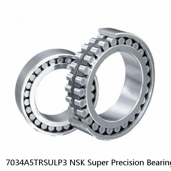 7034A5TRSULP3 NSK Super Precision Bearings